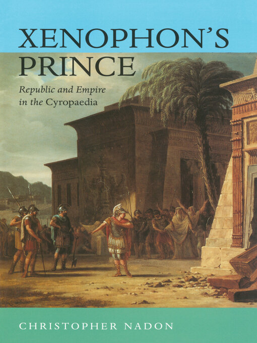 Title details for Xenophon's Prince by Christopher Nadon - Available